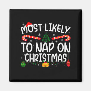 Family Matching Xmas Most Likely To Nap On Christm Magnet