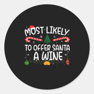 Family Matching Xmas Most Likely To Offer Santa A  Classic Round Sticker