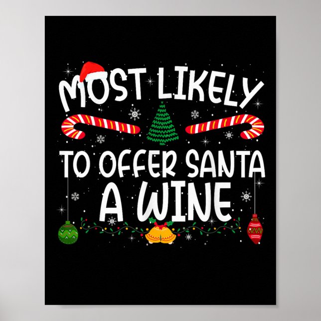 Family Matching Xmas Most Likely To Offer Santa A  Poster (Front)
