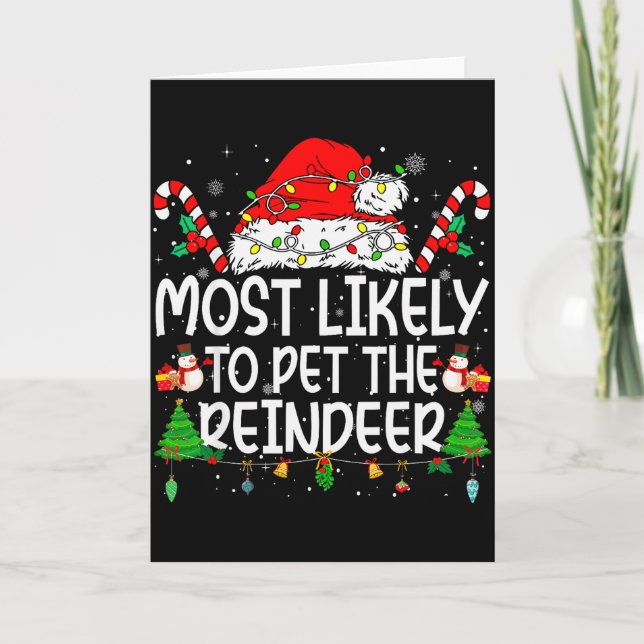 Family Matching Xmas Most Likely To Pet The Reinde Card (Front)