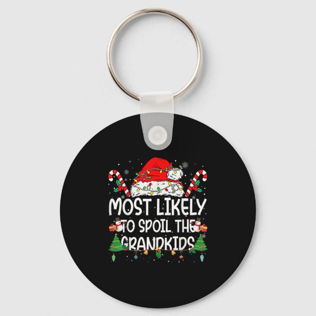 Family Matching Xmas Most Likely To Sil The Grandk Keychain (Front)