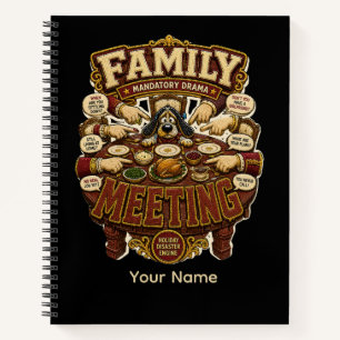 Family Meeting Personalized Funny Family Reunion Notebook
