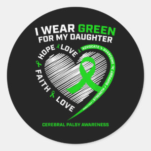 Family Mom Dad I Wear Green For My Daughter Cerebr Classic Round Sticker