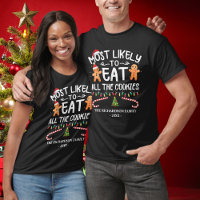 Family Most Likely Eat All Cookies Funny Christmas