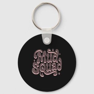 Family mud squad extreme run mudding squad muddy keychain