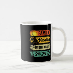 Family Myrtle Beach Vacation 2025 Funny Matching G Coffee Mug