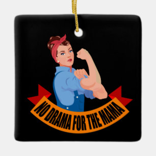 Family - No Drama For The Mama Ceramic Ornament