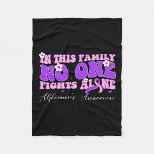 Family Nobody Fights Alzheimerheimer Cancer Alone  Fleece Blanket