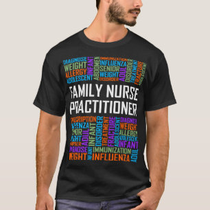 Family Nurse Practitioner Words T-Shirt