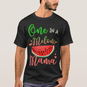 Family One In A Melon Mama Birthday Party Matching T-Shirt