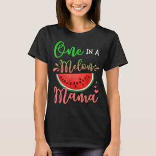 Family One In A Melon Mama Birthday Party Matching T-Shirt