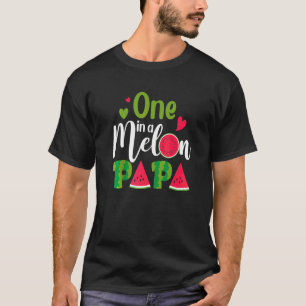 Family One In A Melon Papa Birthday Party Matching T-Shirt