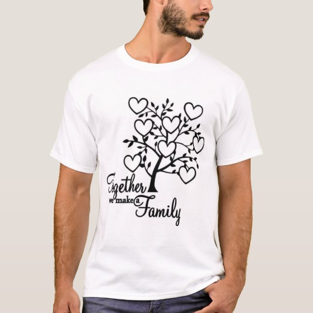  "Family: Our First and Forever Team" T-Shirt (Front)