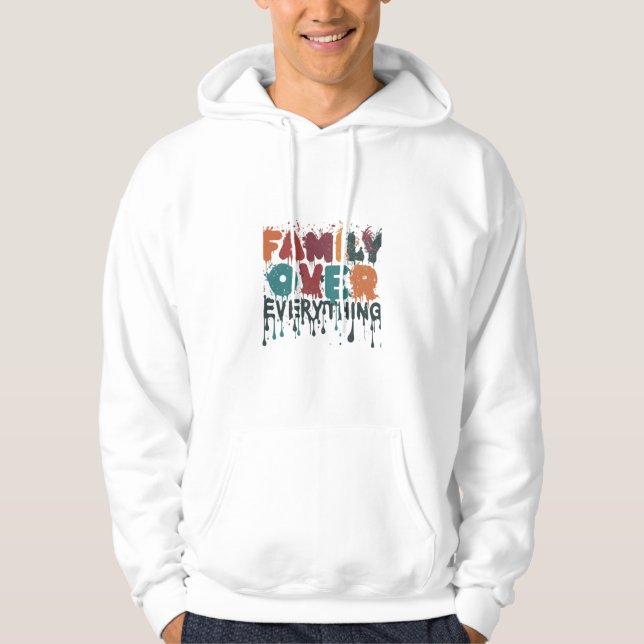 Family Over Everything Hoodie (Front)