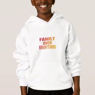 Family Over Everything Hoodie