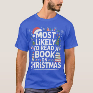 Family Pajamas Funny Most Likelyo Read A Book gift T-Shirt