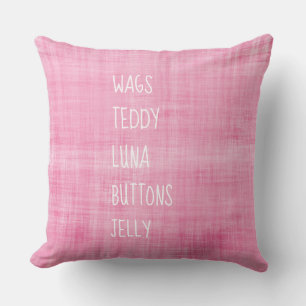 Family PET Names Timeless Keepsake Decor Pink Throw Pillow