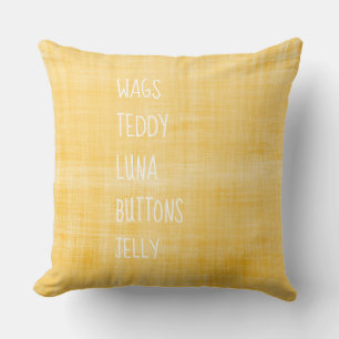 Family PET Names Timeless Keepsake Decor Yellow Throw Pillow