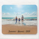 Family photo summer travel mouse pad<br><div class="desc">Do you want something nice to look at while working! Create your own mouse pad with your precious memories!   Add one of your favourite photo from a happy summer vacation,  a travel,  honeymoon,  your kids,  girlfriend/boyfriend or pet.  Template for your text,  black letters. A Modern hand lettered style script.</div>
