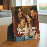 Family Photo Together Is Our Favourite Place Plaque<br><div class="desc">Showcase the moments that matter most with this personalized family photo plaque featuring your custom name and heartfelt message. A timeless addition to any shelf or mantel,  perfect for gifting or celebrating everyday togetherness.</div>