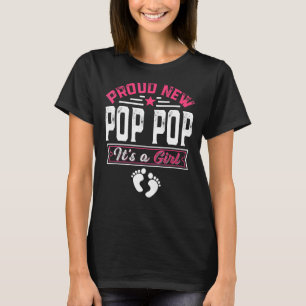 Family Proud New Pop Pop It's A Girl Gender Reveal T-Shirt