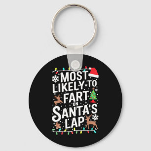 Family Pyjamas Most Likely To Fart On Santa's Lap  Keychain