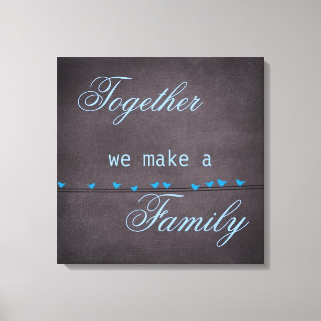 Family Quote Canvas Print (Front)