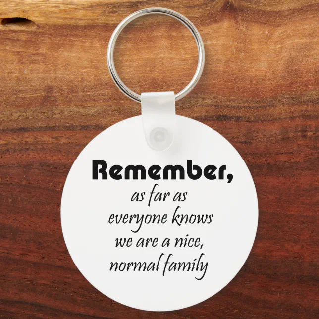Family quotes funny keepsake gifts fun keychain Zazzle