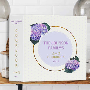 Family Recipes Cookbook Organizer Hydrangea Purple Binder