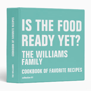 Family recipes funny cookbook teal blue binder