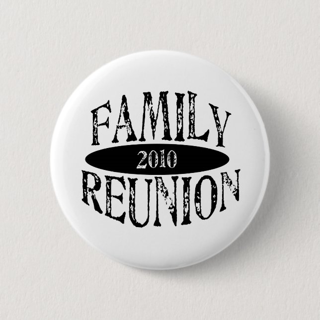 Family Reunion 2010 2 Inch Round Button (Front)