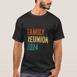 Family Reunion 2024 Retro Family Matching reunion  T-Shirt
