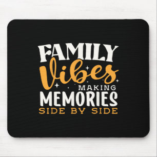 Family Reunion 2025 Family Vibes Making Memories M Mouse Pad