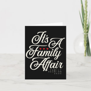 Family Reunion 2025 Funny Family Party Love Matchi Card