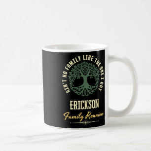 Family Reunion 2025 Matching Design - Erickson  Coffee Mug