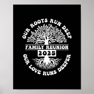 Family Reunion 2025 Our Roots Run Deep Our Love Ru Poster