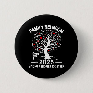 Family Reunion 2025 Shirt Family Matching Reunion 2 Inch Round Button
