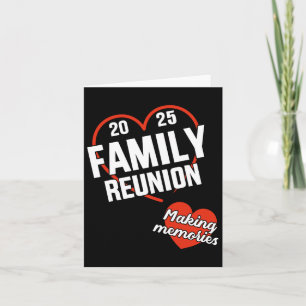 Family Reunion 2025 With Heart Making Memories Vac Card
