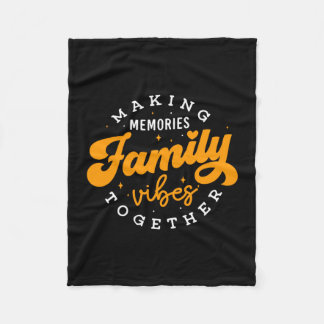 Family reunion 2026 family vibes making memories fleece blanket