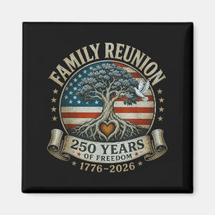 Family Reunion 250 Years Of Dom Patriotic Magnet