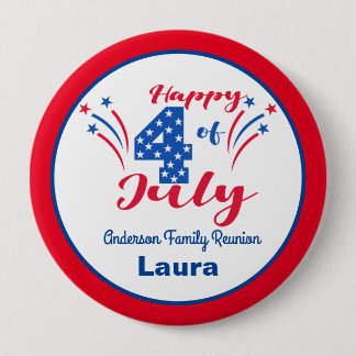 Family Reunion 4th of July Celebration 4 Inch Round Button