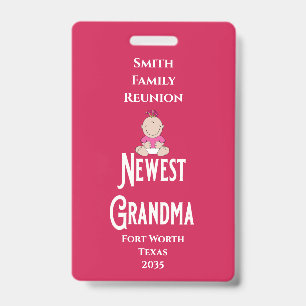 Family Reunion Award Baby Girl Newest Grandma  Badge