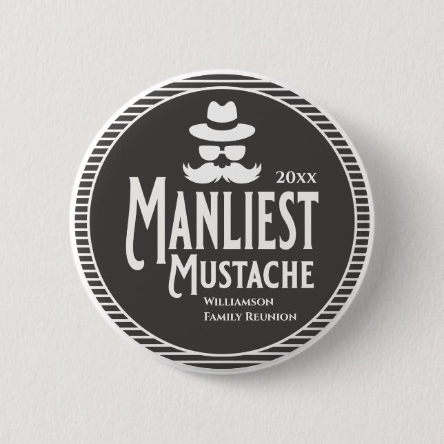Family Reunion Award Manliest Moustache Silly Fun 2 Inch Round Button (Front)
