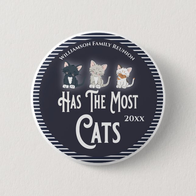 Family Reunion Award Most Cat Pets 2 Inch Round Button (Front)