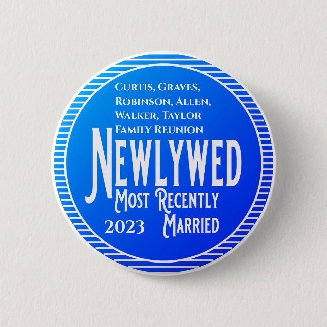 Family Reunion Award Newlywed Recently Married But 2 Inch Round Button (Front)