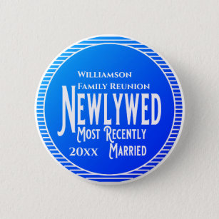 Family Reunion Award Newlywed Recently Married But 2 Inch Round Button