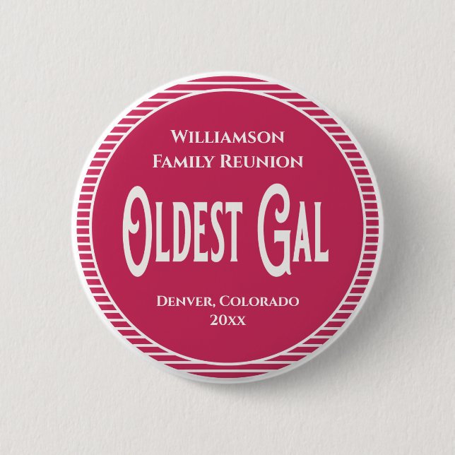 Family Reunion Award Oldest Gal Woman 2 Inch Round Button (Front)