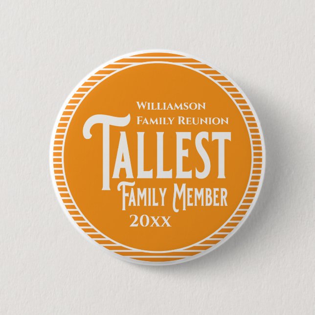 Family Reunion Award Tallest Family Member 2 Inch Round Button (Front)