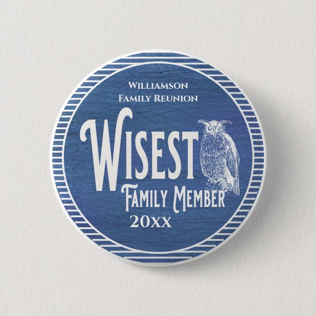 Family Reunion Award Wisest Family Member 2 Inch Round Button (Front)