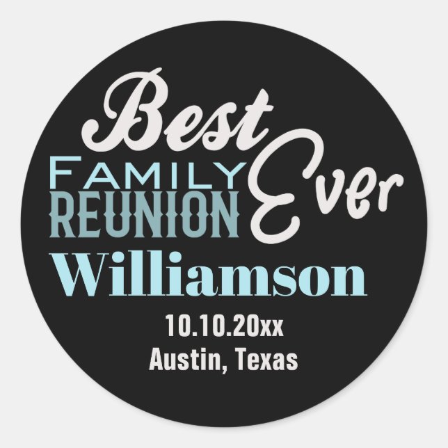 Family Reunion Best Ever Gathering Classic Round Sticker (Front)